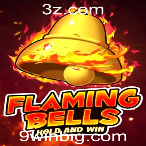 Flaming Bells: Descubra o Novo Fenômeno dos Jogos com a Estratégia 9win